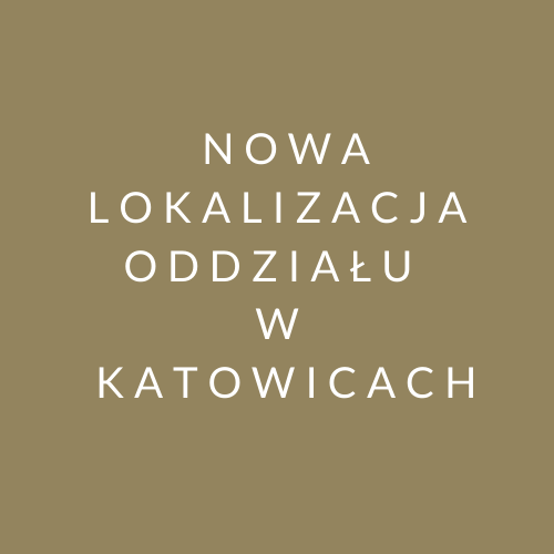Nowa lokalizacja Oddziału GBQ w Katowicach