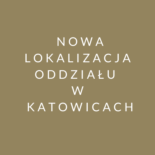 Nowa lokalizacja Oddziału GBQ w Katowicach